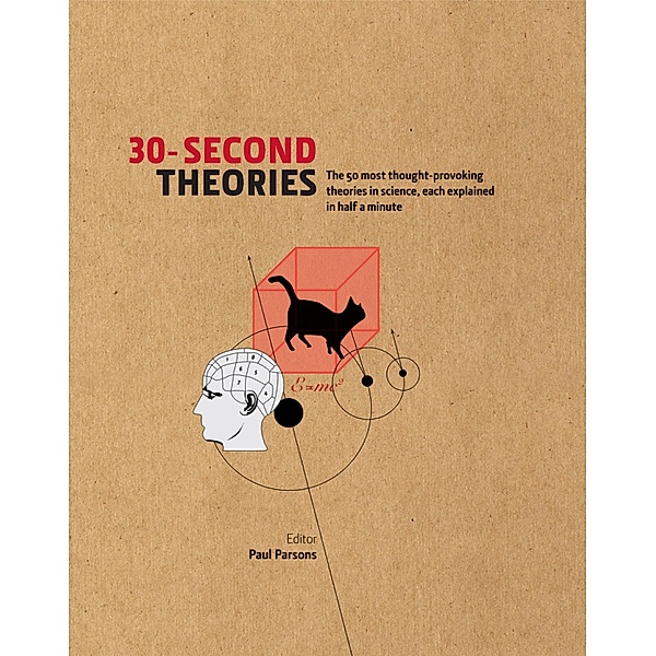 30-Second Theories / 30-Second, Martin Rees, Paul Parsons, Susan Blackmore