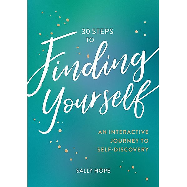 30 Steps to Finding Yourself, Sally Hope