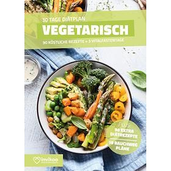 30 Tage Diätplan - Vegetarisch, Peter Kmiecik