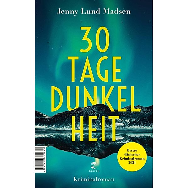 30 Tage Dunkelheit, Jenny Lund Madsen