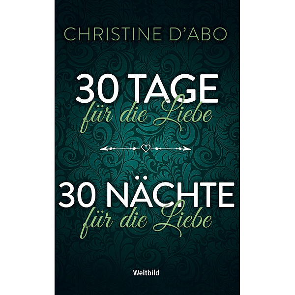 30 Tage für die Liebe/30 Nächte für die Liebe, Christine D'Abo