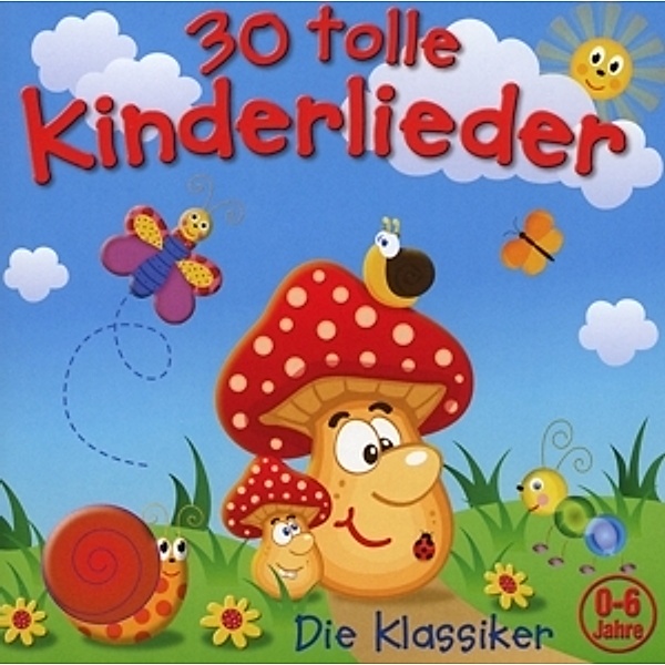 30 Tolle Kinderlieder-Die Klassiker, Various