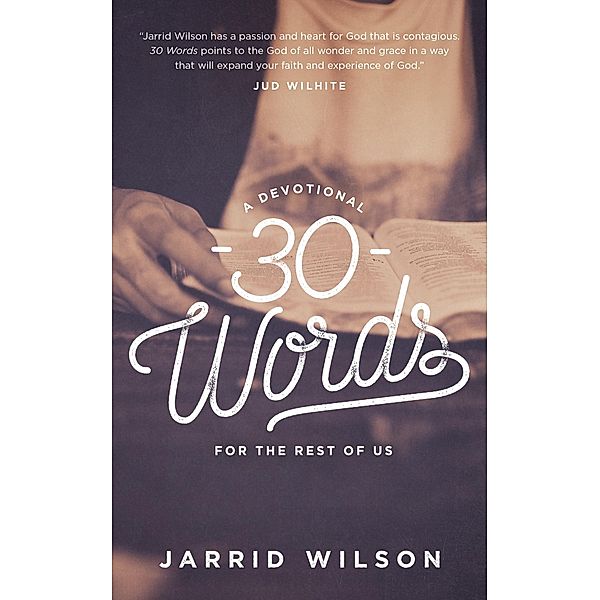 30 Words, Jarrid Wilson