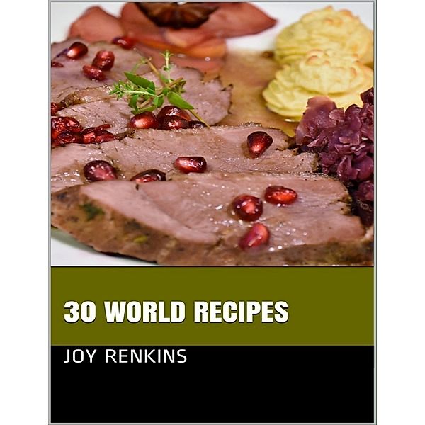 30 World Recipes, Joy Renkins