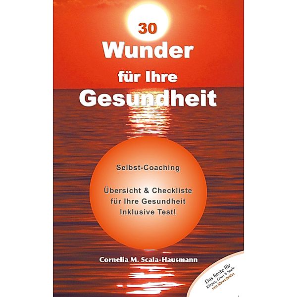 30 Wunder für Ihre Gesundheit, Cornelia Scala-Hausmann