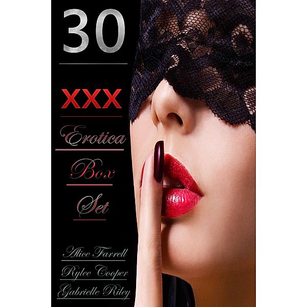 30 XXX Erotica Box Set, Alice Farrell