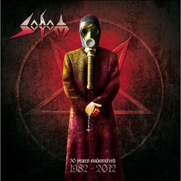 30 Years Sodomized  1982-2012/Ausverkauft (Vinyl), Sodom