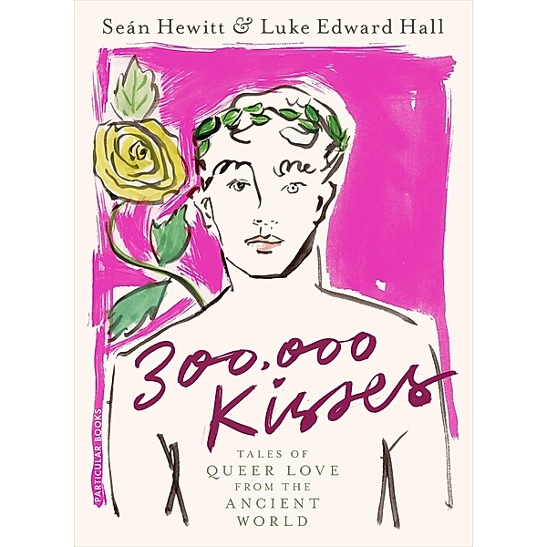 300,000 Kisses, Luke Edward Hall, Seán Hewitt