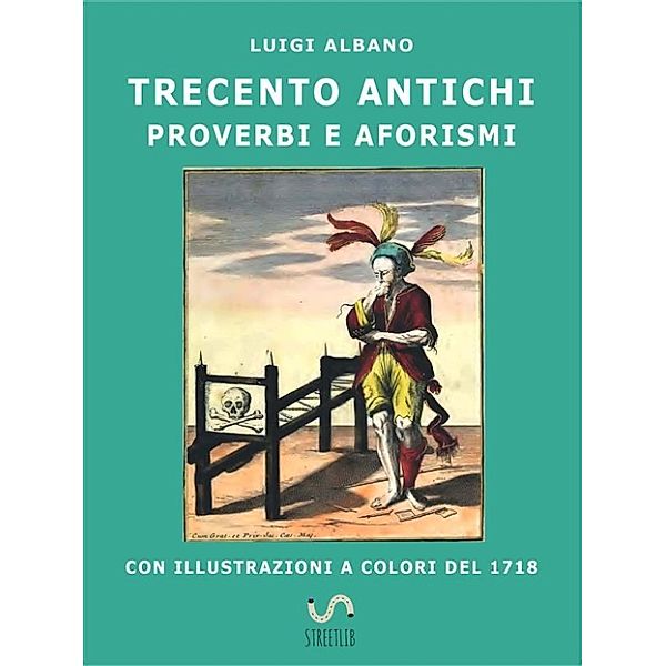 300 antichi proverbi e aforismi, Luigi Albano