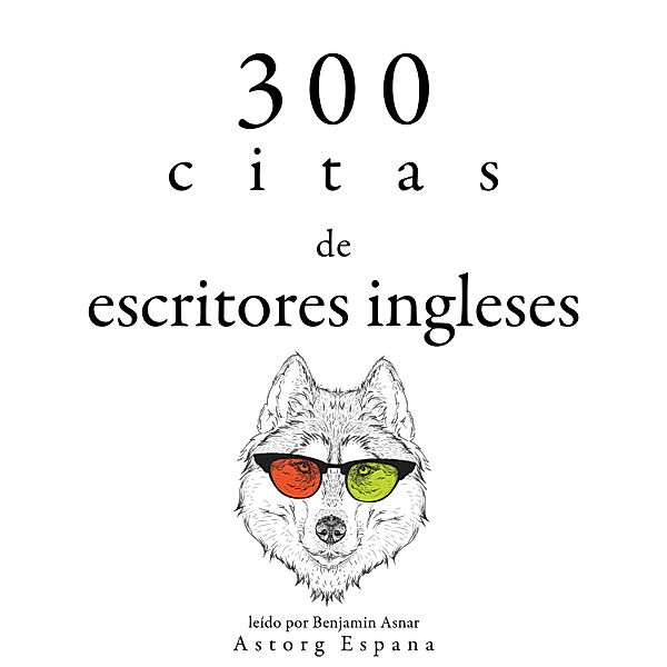 300 citas de escritores ingleses, Jane Austen, William Shakespeare, Georg Christoph Lichtenberg