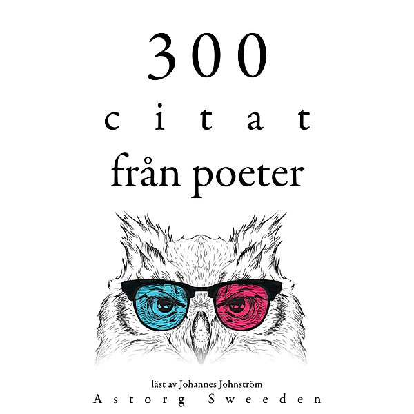 300 citat från poeter, Alfred de Musset, Charles Baudelaire, Alphonse de Lamartine