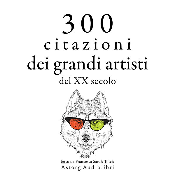 300 citazioni dei grandi artisti del XX secolo, Groucho Marx, Bruce Lee, George Bernard Shaw