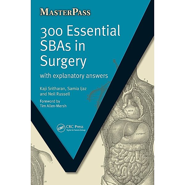 300 Essential SBAs in Surgery, Kaji Sritharan, Samia Ijaz, Neil Russel