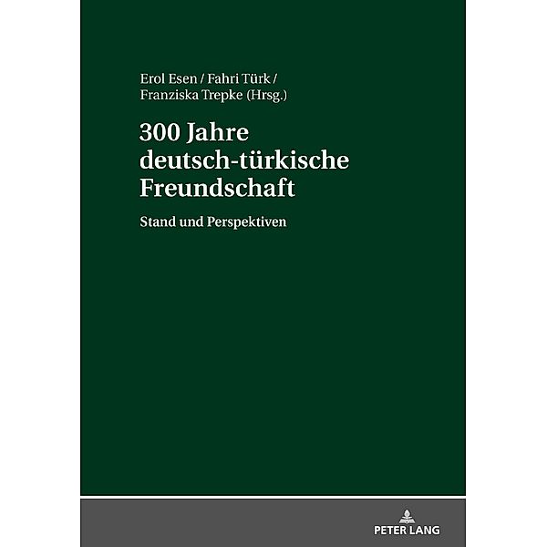 300 Jahre deutsch-tuerkische Freundschaft