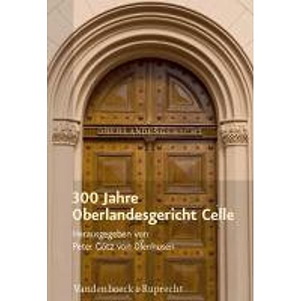 300 Jahre Oberlandesgericht Celle