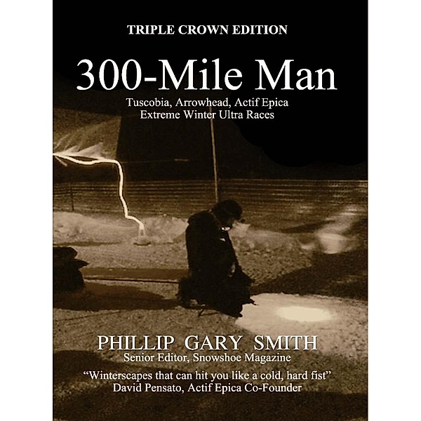 300-Mile Man, Phillip Gary Smith