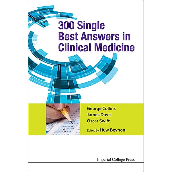 300 Single Best Answers in Clinical Medicine, James Davis, George Collins, Oscar Swift