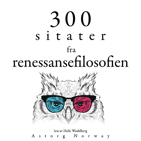 300 sitater fra renessansefilosofien, Francis Bacon, Niccolò Machiavelli, Michel Montaigne