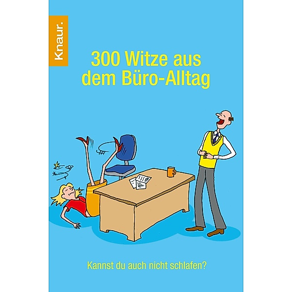 300 Witze aus dem Büro-Alltag, Dieter F. Wackel