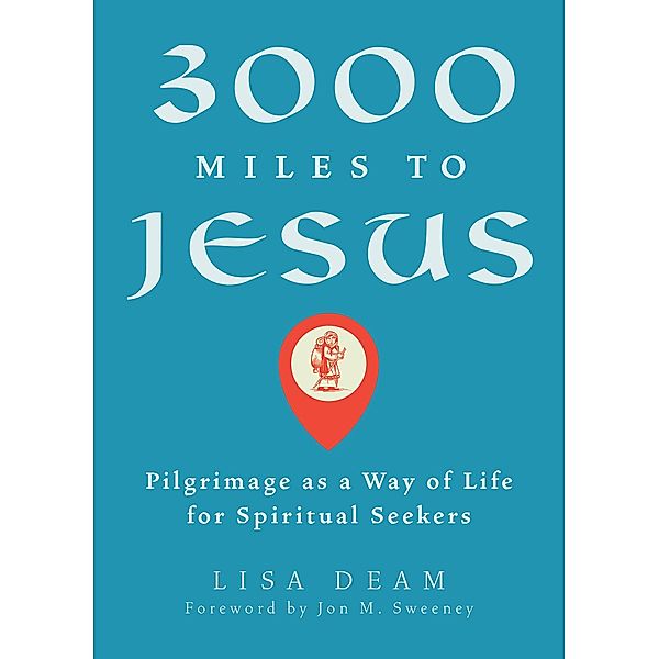 3000 Miles to Jesus, Lisa Deam