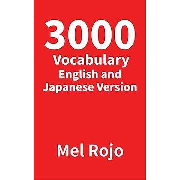 3000 Vocabulary English and Japanese Version / Mel Rojo