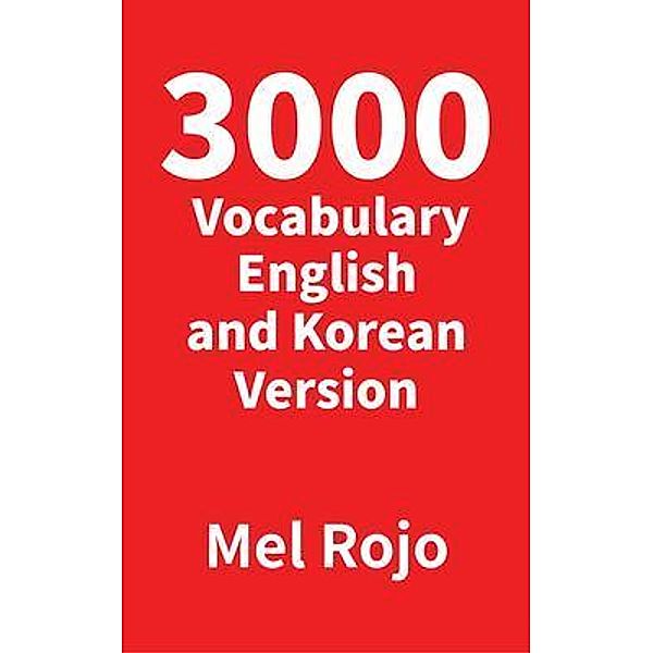 3000 Vocabulary English and Korean Version / Mel Rojo