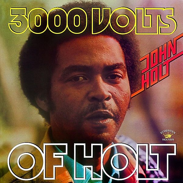 3000 Volts Of Holt, John Holt