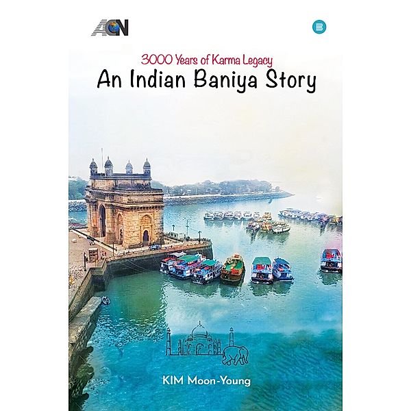 3000 Years of Karma Legacy- An Indian Baniya Story, KIM Moon Young