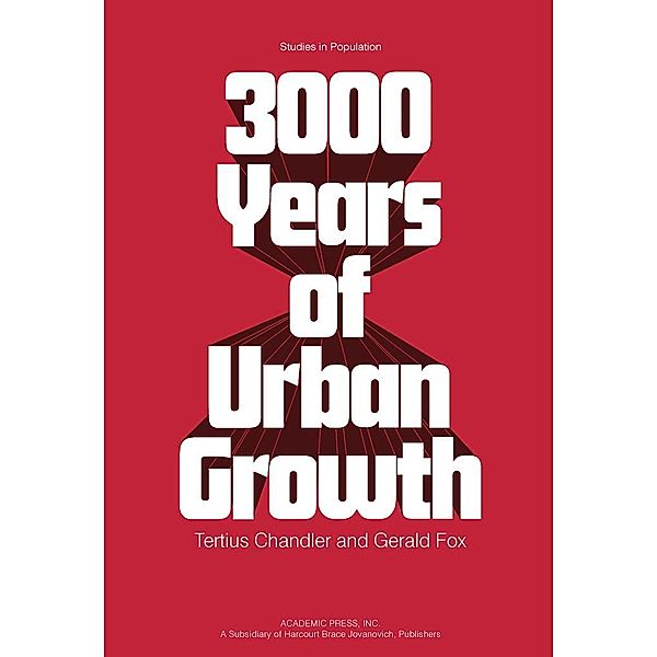 3000 Years of Urban Growth, Tertius Chandler, Gerald Fox