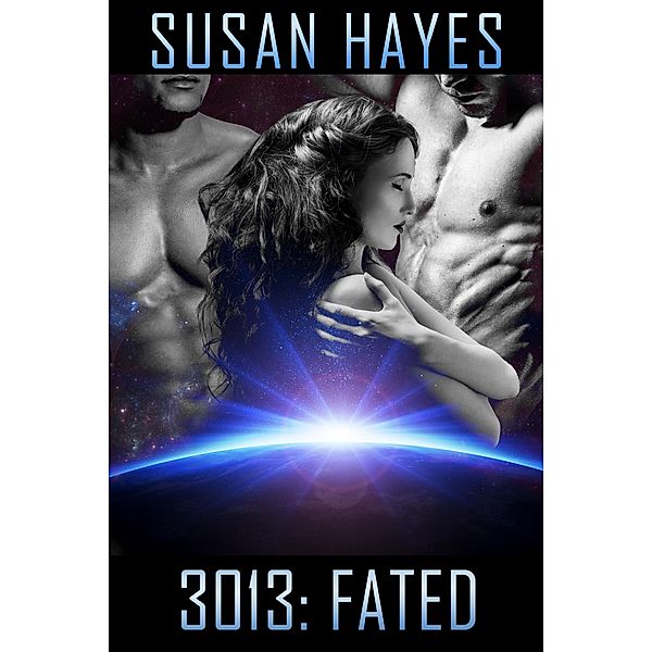 3013: Fated (3013: The Series, #10) / 3013: The Series, Susan Hayes