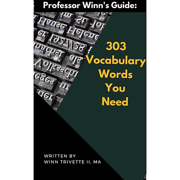 303 Vocabulary Words You Need, Winn Trivette