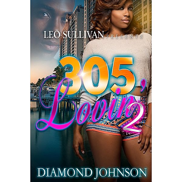 305 Lovin' 2 / 305 Lovin' Bd.2, Diamond Johnson