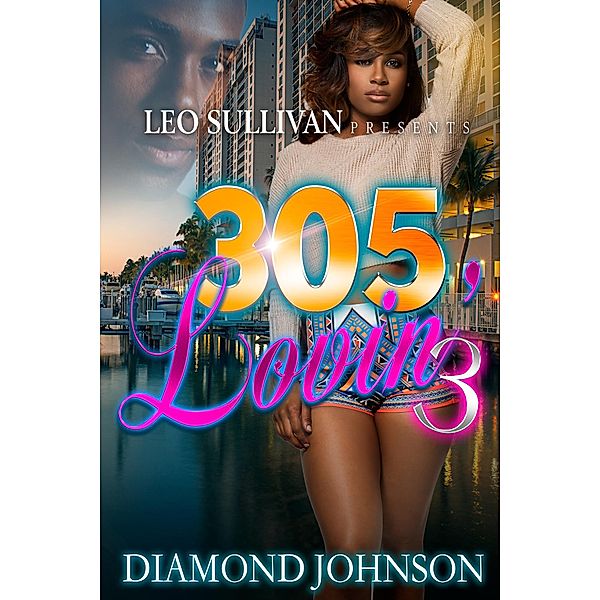 305 Lovin' 3 / 305 Lovin' Bd.3, Diamond Johnson