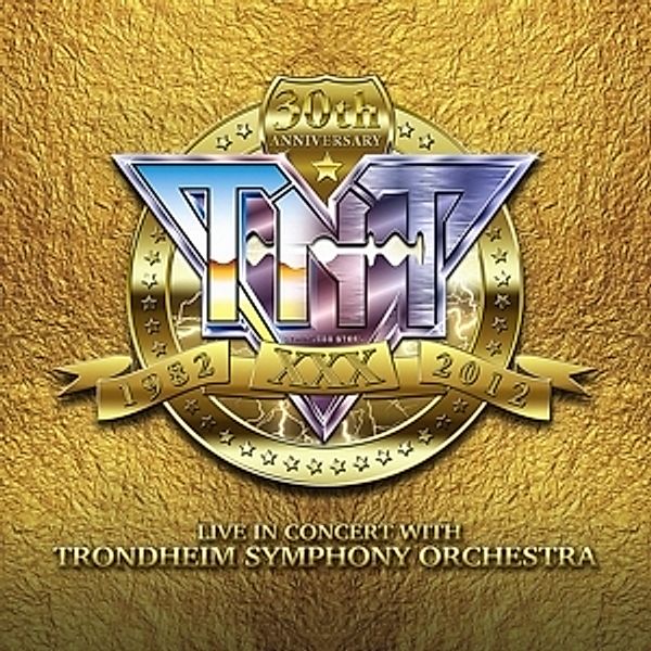 30th Anniversary 1982-2012,Live In Concert With T (Vinyl), Tnt