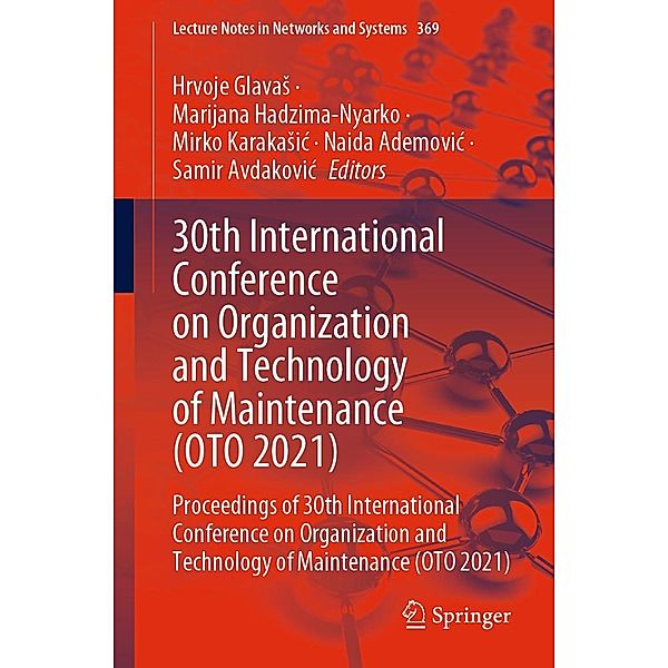 30th International Conference on Organization and Technology of Maintenance (OTO 2021) / Lecture Notes in Networks and Systems Bd.369