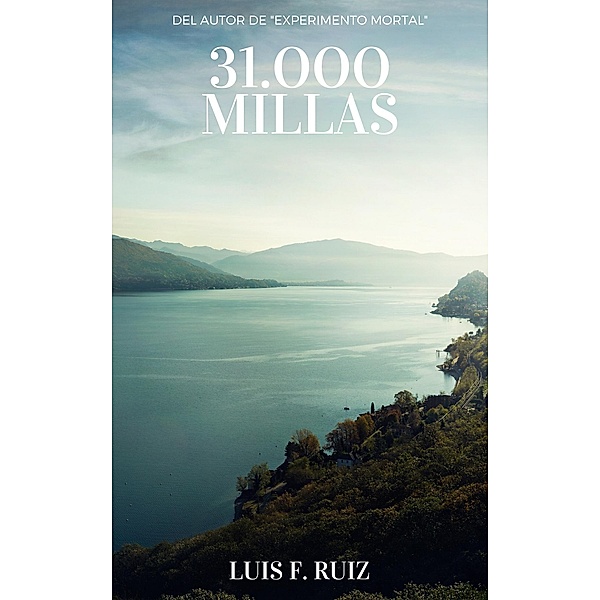 31.000 Millas, Luis F.