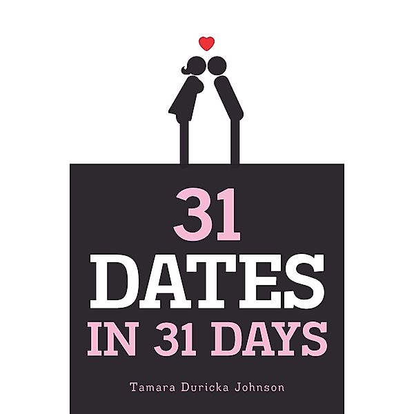 31 Dates in 31 Days, Tamara Duricka Johnson