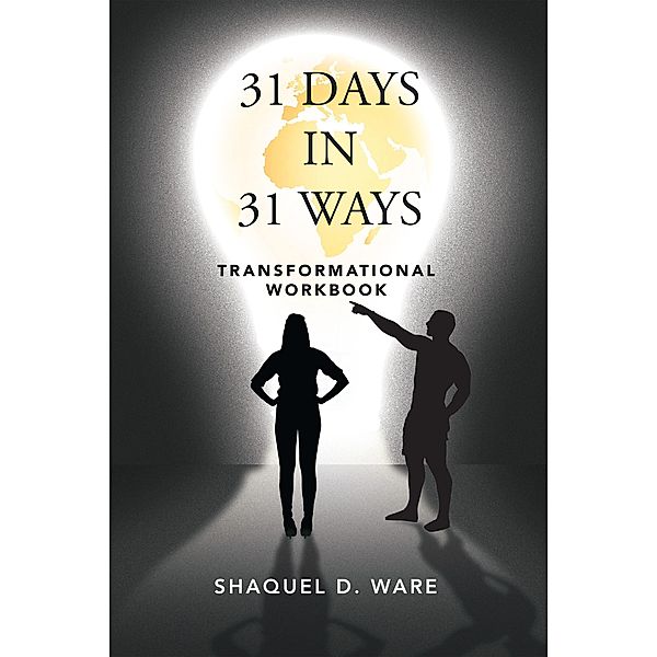 31 Days in 31 Ways, Shaquel D. Ware