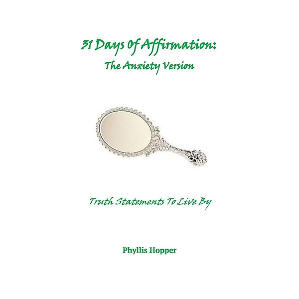 31 Days of Affirmation: The Anxiety Version, Phyllis Hopper