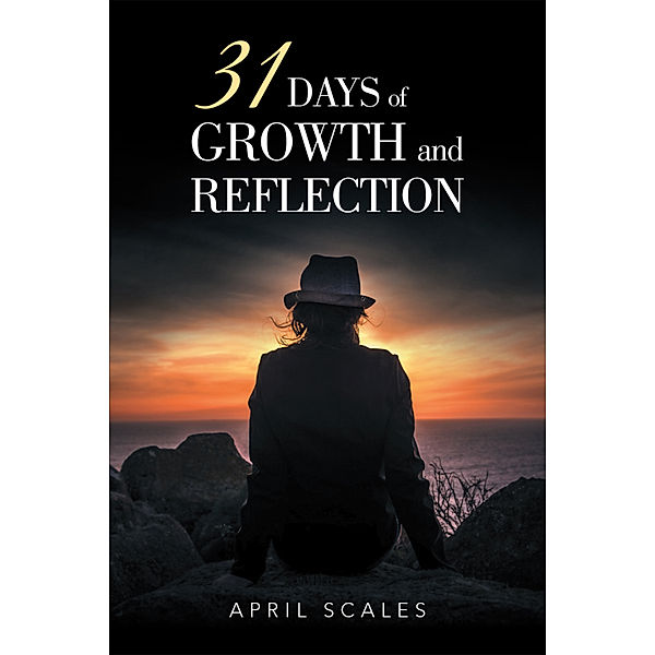 31 Days of Growth and Reflection, April Scales