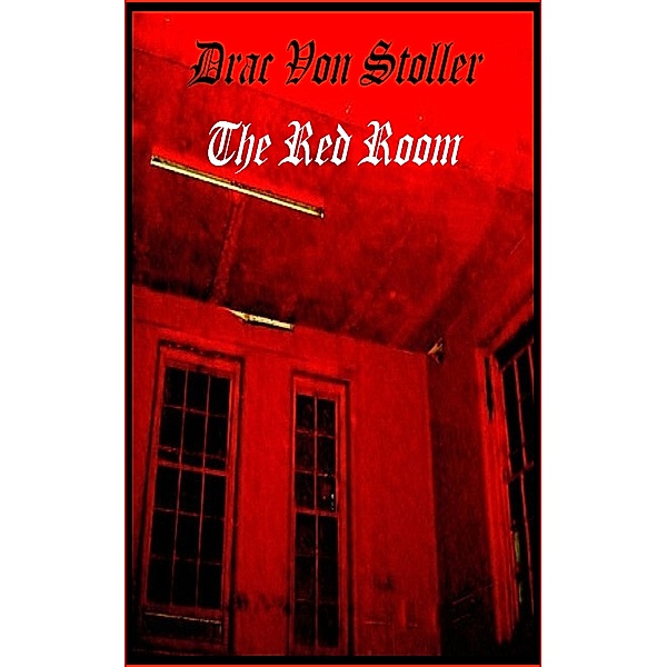 31 Horrifying Tales from the Dead Volume 1: The Red Room, Drac Von Stoller