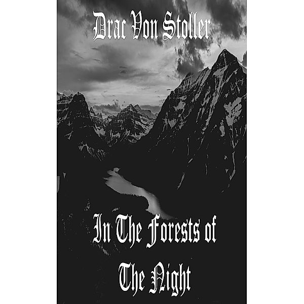 31 Horrifying Tales from the Dead Volume 4: In The Forests of The Night, Drac Von Stoller