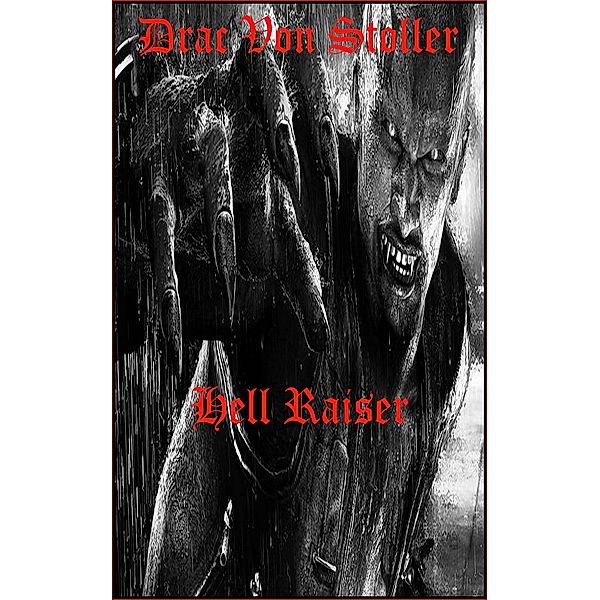 31 Horrifying Tales from The Dead Volume 7: Hell Raiser, Drac Von Stoller