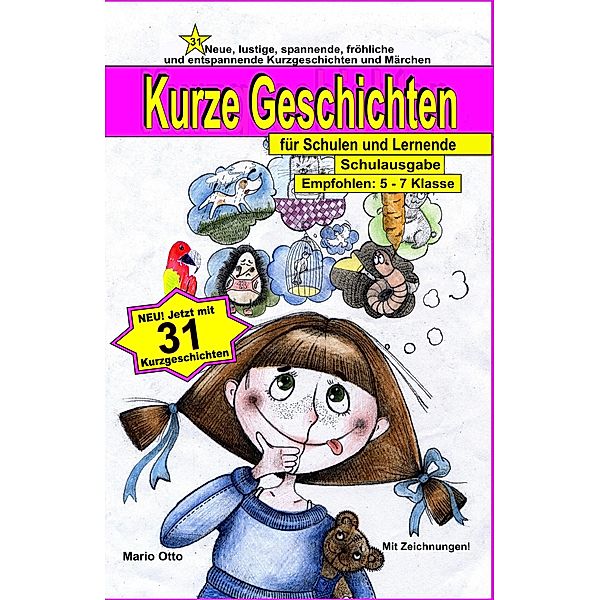 31 kurze Geschichten für Schulen und Lernende - Schulausgabe, Mario Otto