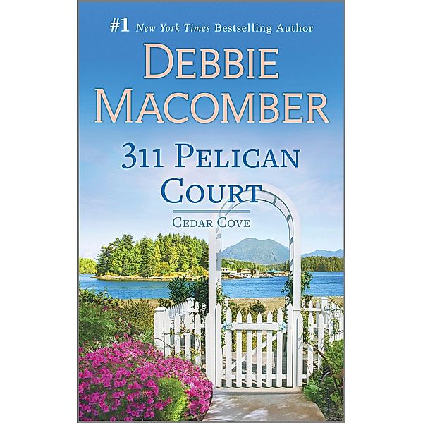 311 Pelican Court / Cedar Cove Bd.3, Debbie Macomber