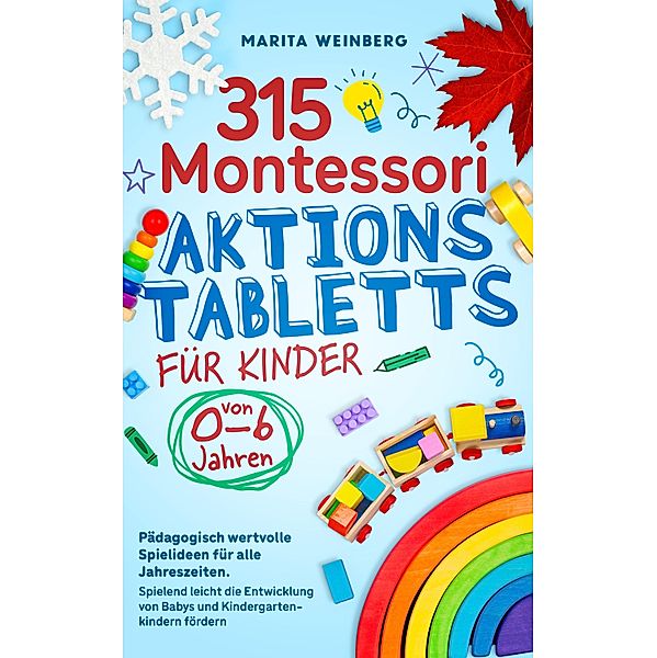 315 Montessori Aktionstabletts für Kinder von 0-6 Jahren, Marita Weinberg