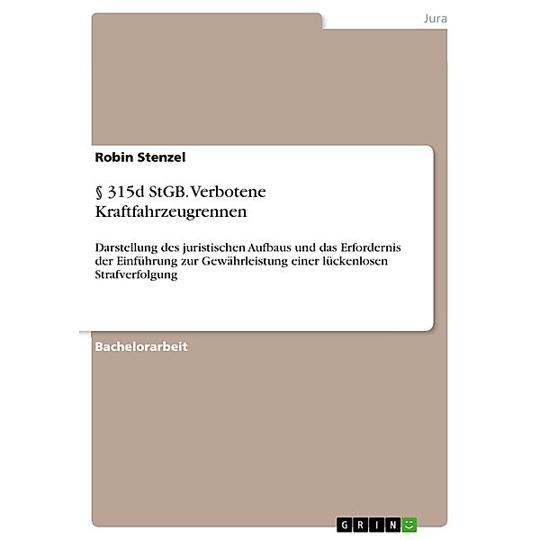 § 315d StGB. Verbotene Kraftfahrzeugrennen, Robin Stenzel