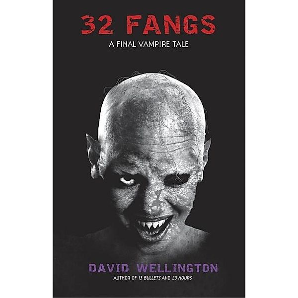 32 Fangs / Laura Caxton Vampire Bd.5, David Wellington