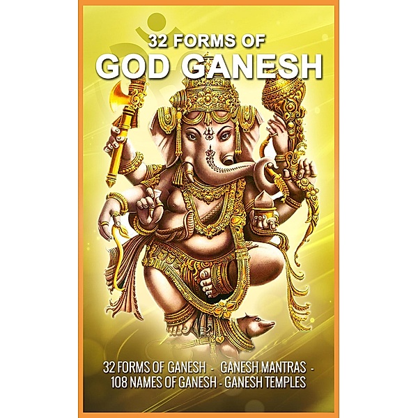 32 Forms of God Ganesh, Sreechinth C