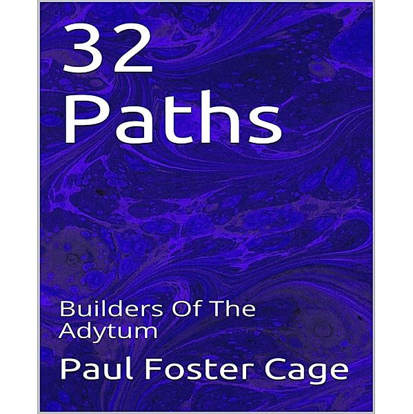 32 Paths, Paul Foster Cage